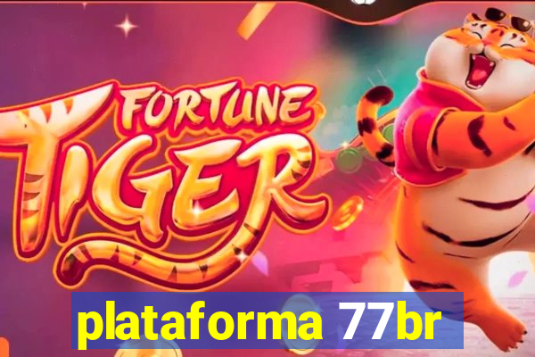 plataforma 77br